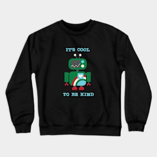 Cool to Be Kind Crewneck Sweatshirt